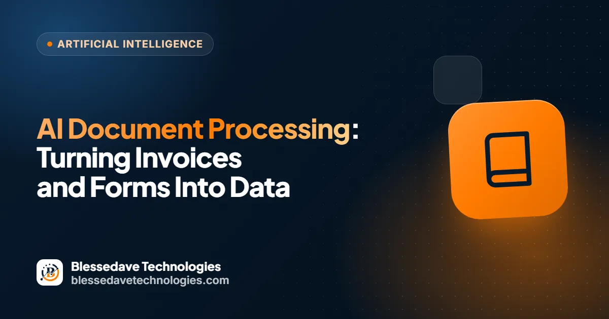 AI Document Processing: Turning Invoices and Forms Into Data: Blessedave Technologies guide cover