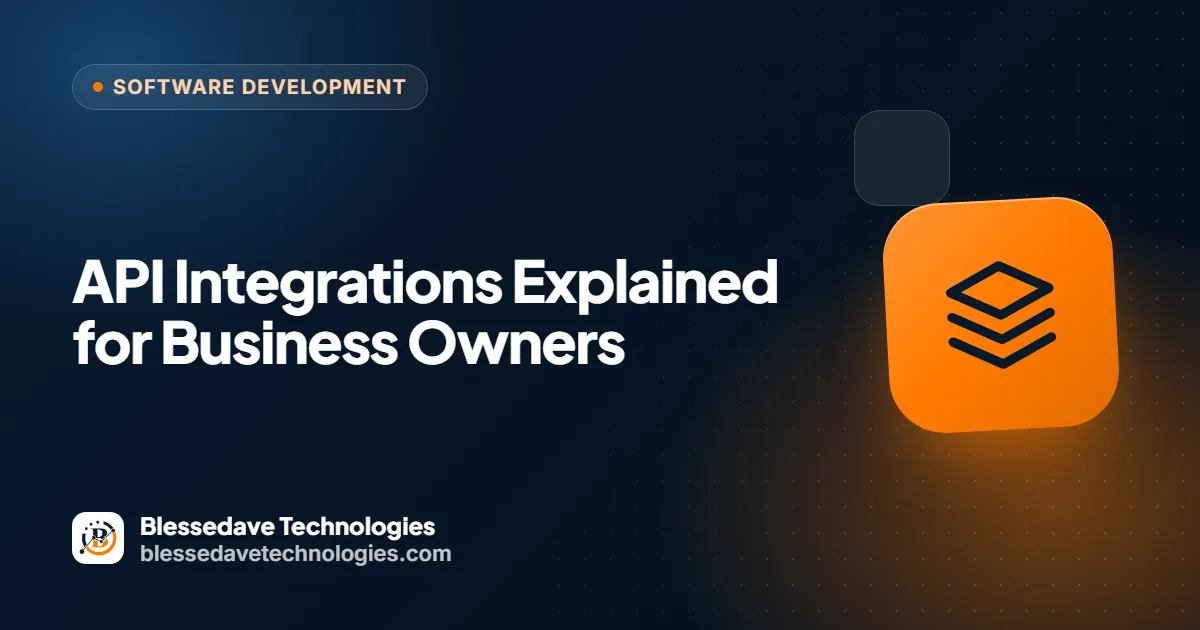 API Integrations Explained for Business Owners: Blessedave Technologies guide cover