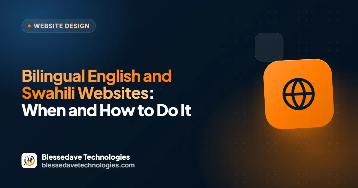 Bilingual English and Swahili Websites: When and How to Do It: Blessedave Technologies guide cover