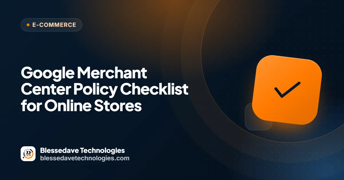 Google Merchant Center Policy Checklist for Online Stores: Blessedave Technologies guide cover