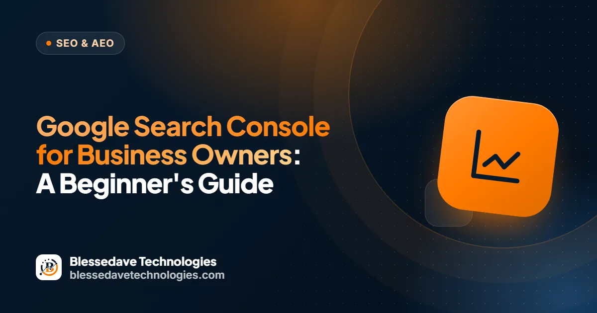 Google Search Console for Business Owners: A Beginner's Guide: Blessedave Technologies guide cover