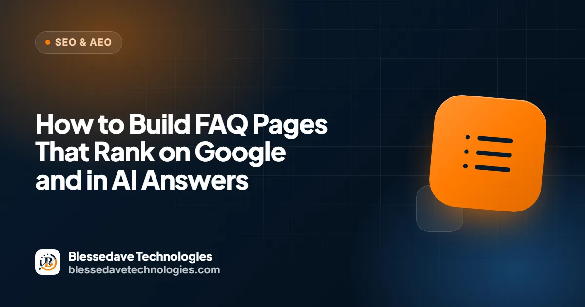 How to Build FAQ Pages That Rank on Google and in AI Answers: Blessedave Technologies guide cover