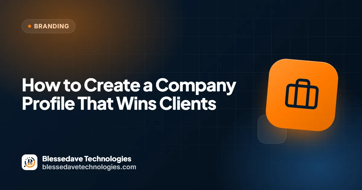 How to Create a Company Profile That Wins Clients: Blessedave Technologies guide cover