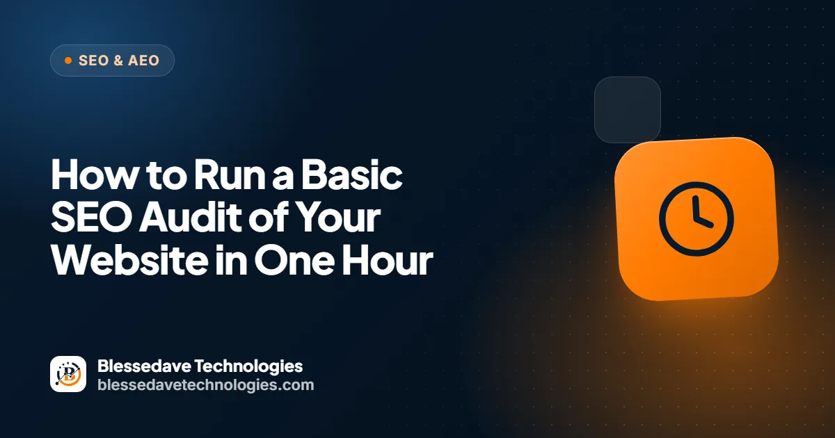 How to Run a Basic SEO Audit of Your Website in One Hour: Blessedave Technologies guide cover