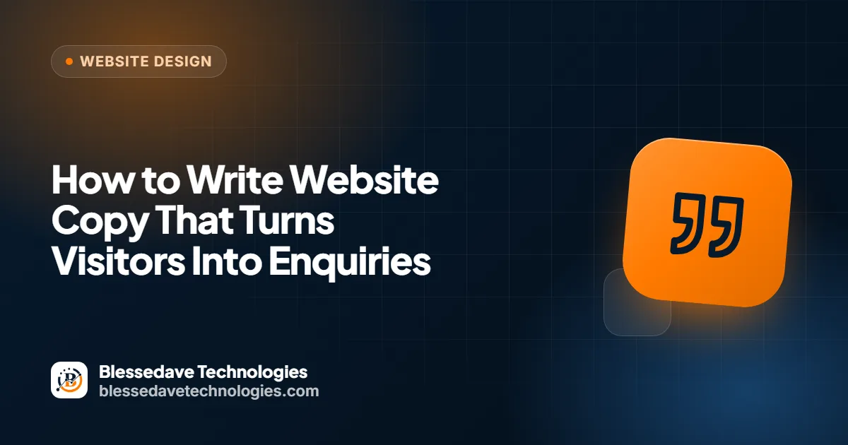 How to Write Website Copy That Turns Visitors Into Enquiries: Blessedave Technologies guide cover