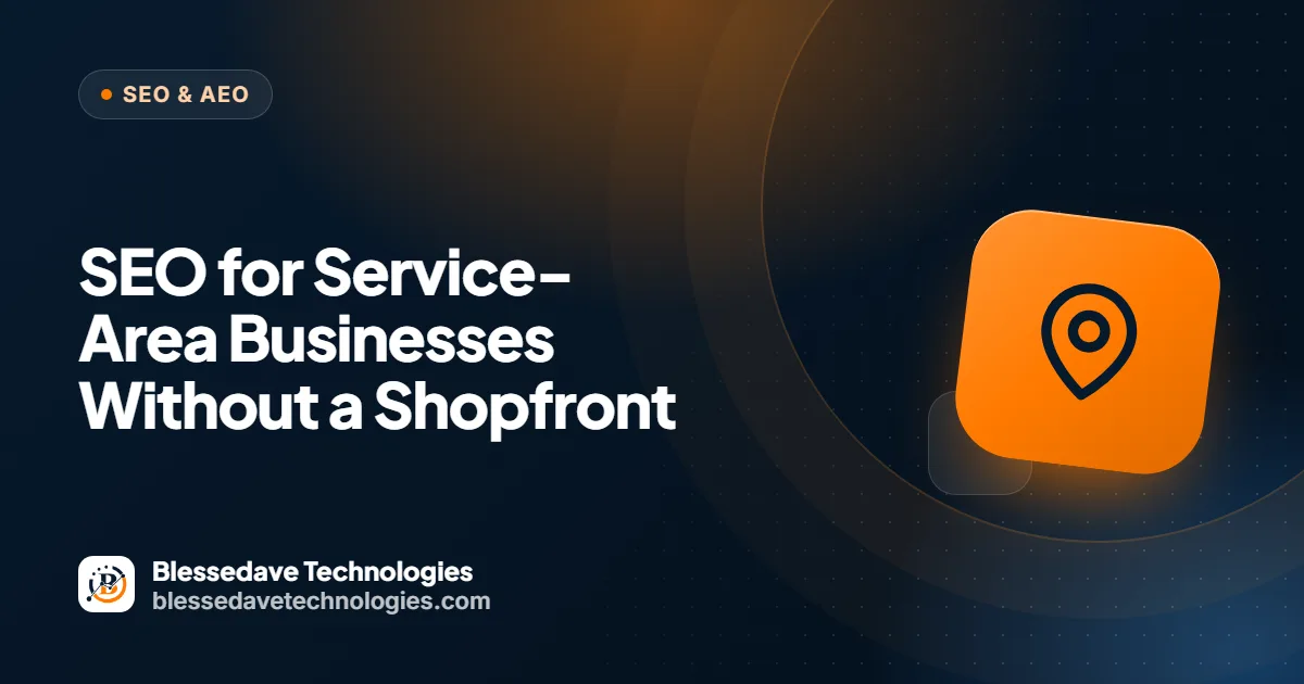SEO for Service-Area Businesses Without a Shopfront: Blessedave Technologies guide cover