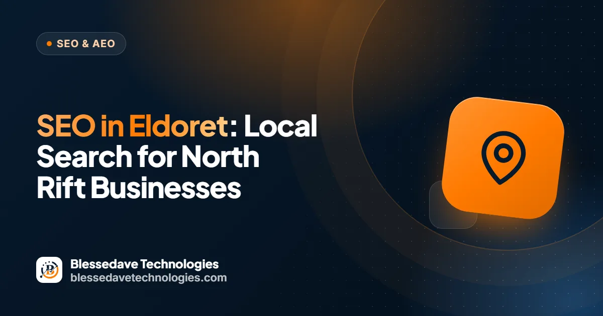 SEO in Eldoret: Local Search for North Rift Businesses: Blessedave Technologies guide cover