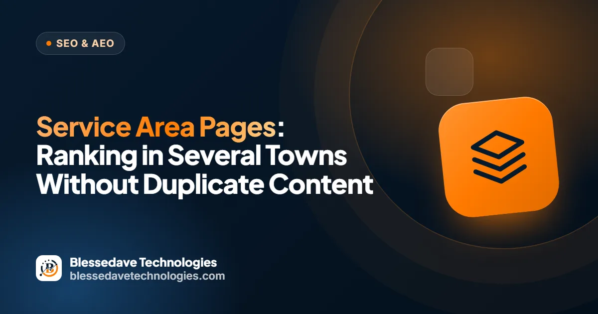 Service Area Pages: Ranking in Several Towns Without Duplicate Content: Blessedave Technologies guide cover