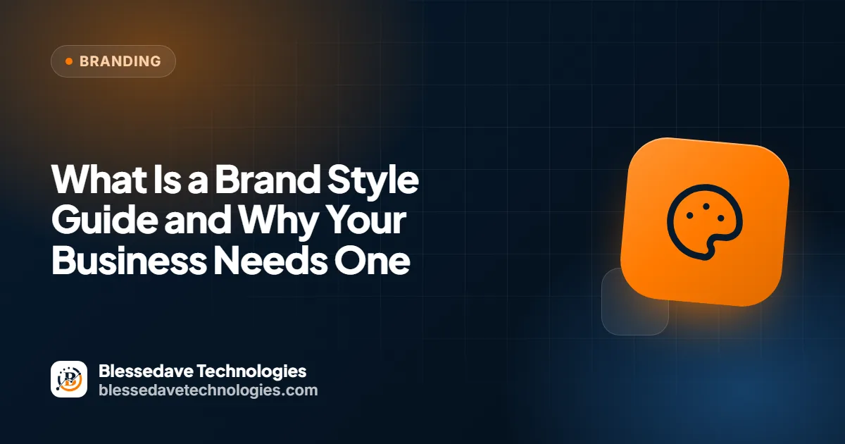 What Is a Brand Style Guide and Why Your Business Needs One: Blessedave Technologies guide cover